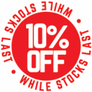 10% OFF - WHILE STOCKS LAST