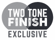 TWO TONE FINISH - EXCLUSIVE
